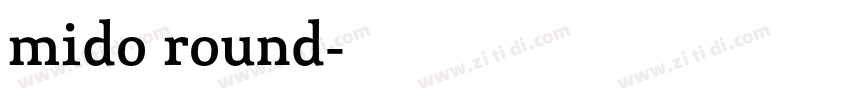 mido round字体转换